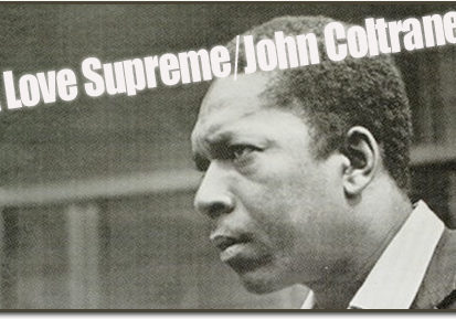 John Coltrane - a love supreme